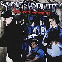 ソニック・シンディケイト「 ラヴ・アンド・アザー・ディザスターズ」