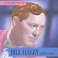 ビル・ヘイリーと彼のコメッツ「 ベスト・オブ・ビル・ヘイリーと彼のコメッツ」