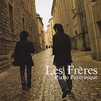 Ｌｅｓ　Ｆｒｅｒｅｓ「 ピアノ・ピトレスク　ＤＥＬＵＸＥ　ＥＤＩＴＩＯＮ」