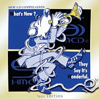 （オムニバス）「 これがＳＨＭ－ＣＤだ！　ジャズで聴き比べる体験サンプラー」