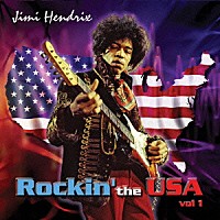 ジミ・ヘンドリックス「 ロッキン・ザ　ＵＳＡ　Ｖｏｌ．１」