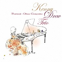 ザ・ケニー・ドリュー・トリオ「 ベニスの愛～ケニー・ドリュー・ポートレイト」