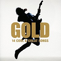（オムニバス）「 ＧＯＬＤ　１４　ＣＯＯＬ　＆　ＧＲＥＡＴ　ＳＯＮＧＳ」