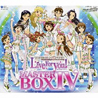 （ゲーム・ミュージック）「 ＴＨＥ　ｉＤＯＬＭ＠ＳＴＥＲ　Ｌｉｖｅ　Ｆｏｒ　ｙｏｕ！　ＭＡＳＴＥＲ　ＢＯＸ　Ⅳ」