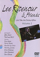 リー・リトナー＆フレンズ「 リー・リトナー＆フレンズ・ライヴ　Ｖｏｌ．２」