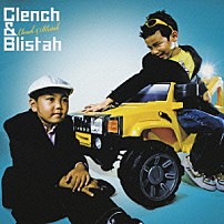 Ｃｌｅｎｃｈ　＆　Ｂｌｉｓｔａｈ 「Ｃｌｅｎｃｈ　＆　Ｂｌｉｓｔａｈ」