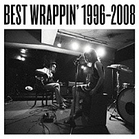 ＥＧＯ－ＷＲＡＰＰＩＮ’ 「ベストラッピン　１９９６－２００８」