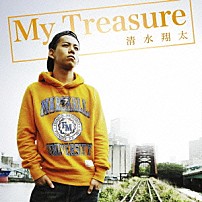 清水翔太 「Ｍｙ　Ｔｒｅａｓｕｒｅ」