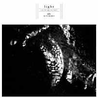 清春 「ｌｉｇｈｔ　～ｓａｗ　ｔｈｅ　ｌｉｇｈｔ　ａｎｄ　ｓｈａｄｅ～」