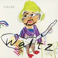 ＣＨＡＧＥ 「ｗａｌｔｚ」