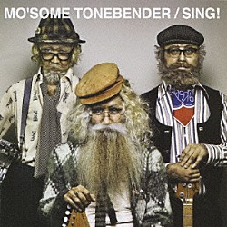 ＭＯ’ＳＯＭＥ　ＴＯＮＥＢＥＮＤＥＲ「ＳＩＮＧ！」