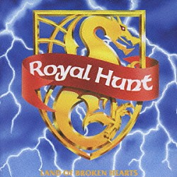ロイヤル・ハント「ランド・オヴ・ブロークン・ハーツ」