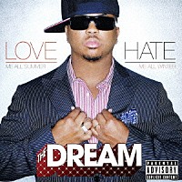 ザ・ドリーム「 ラヴ／ヘイト」