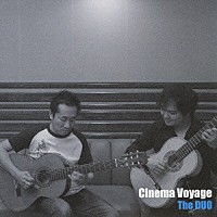 Ｔｈｅ　ＤＵＯ「 Ｃｉｎｅｍａ　Ｖｏｙａｇｅ」