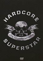ハードコア・スーパースター「 ライヴ・アット・スティッキー・フィンガーズ」