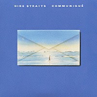 ダイアー・ストレイツ「 コミュニケ」