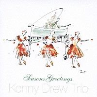 ザ・ケニー・ドリュー・トリオ「 シーズンズ・グリーティングス」