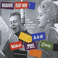 マーガレット・ホワイティング＆メル・トーメ「 ブロードウェイ・ライト・ナウ！」