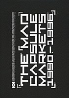 ＴＨＥ　ＭＡＤ　ＣＡＰＳＵＬＥ　ＭＡＲＫＥＴＳ「 ＴＨＥ　ＭＡＤ　ＣＡＰＳＵＬＥ　ＭＡＲＫＥＴＳ　１９９０－１９９６　ＶＩＤＥＯ」