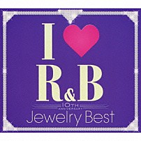 （オムニバス） Ｎｅ－Ｙｏ ザ・プッシーキャット・ドールズ ケリー・ヒルソン ダフィー ザ・ブラック・アイド・ピーズ タイオ・クルーズ ボビー・ヴァレンティノ「アイ・ラヴＲ＆Ｂ　１０ｔｈ　ＡＮＮＩＶＥＲＳＡＲＹ　ジュエリー・ベスト」