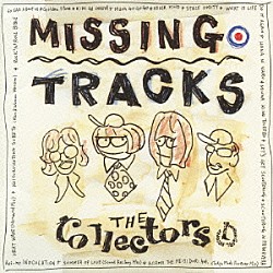 ＴＨＥ　ＣＯＬＬＥＣＴＯＲＳ「ＭＩＳＳＩＮＧ　ＴＲＡＣＫＳ」