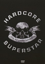 ハードコア・スーパースター「ライヴ・アット・スティッキー・フィンガーズ」