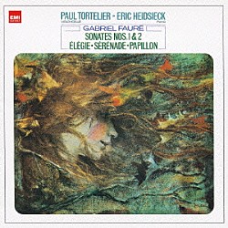 ポール・トルトゥリエ エリック・ハイドシェック「フォーレ：チェロ・ソナタ　第１番　第２番　他」