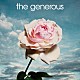 ｔｈｅ　ｇｅｎｅｒｏｕｓ「ｔｈｅ　ｇｅｎｅｒｏｕｓ」