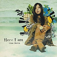 Ｌｉｓａ　Ｈａｌｉｍ「 Ｈｅｒｅ　Ｉ　ａｍ」