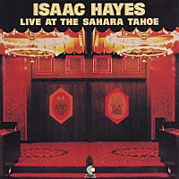 アイザック・ヘイズ「 ライヴ・アット・サハラ・タホー」