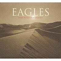 イーグルス「 ロング・ロード・アウト・オブ・エデン」