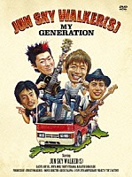 ＪＵＮ　ＳＫＹ　ＷＡＬＫＥＲ（Ｓ）「 ＪＵＮ　ＳＫＹ　ＷＡＬＫＥＲ（Ｓ）　ＭＹ　ＧＥＮＥＲＡＴＩＯＮ」