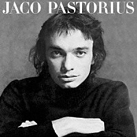 ジャコ・パストリアス「 ジャコ・パストリアスの肖像」