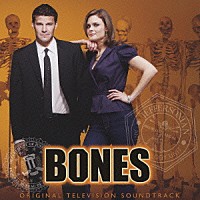 （オリジナル・サウンドトラック）「 ＢＯＮＥＳ（ボーンズ）オリジナル・ＴＶ・サウンドトラック」