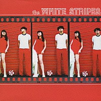 ザ・ホワイト・ストライプス「 ザ・ホワイト・ストライプス」