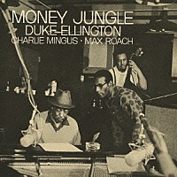 デューク・エリントン「 マネー・ジャングル」