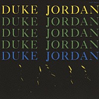 デューク・ジョーダン「 トリオ＆クインテット」