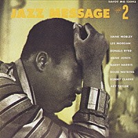 ハンク・モブレイ「 ザ・ジャズ・メッセージ・オブ・ハンク・モブレイＶＯＬ．２」