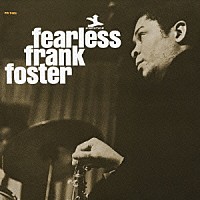 フランク・フォスター「 フィアレス・フランク・フォスター」