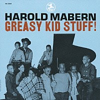 ハロルド・メイバーン「 グリージー・キッド・スタッフ！」