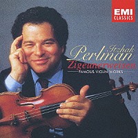 イツァーク・パールマン「 ツィゴイネルワイゼン～パールマン　ヴァイオリン名曲集」