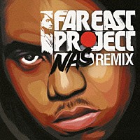 （オムニバス）「 ＦＡＲ　ＥＡＳＴ　ＰＲＯＪＥＣＴ　ＮＡＳ　ＲＥＭＩＸ」