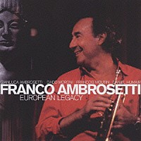 フランコ・アンブロゼッティ「 ヨーロピアン・レガシー」