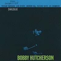 ボビー・ハッチャーソン「 ダイアローグ＋１」