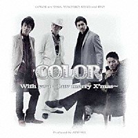 ＣＯＬＯＲ「 Ｗｉｔｈ　ｙｏｕ　～Ｌｕｖ　ｍｅｒｒｙ　Ｘ’ｍａｓ～」