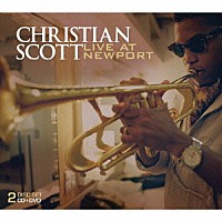 クリスチャン・スコット「 ライヴ・アット・ニューポート」