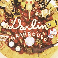 ＧＲＡＮＲＯＤＥＯ 「Ｄａｒｌｉｎ’」
