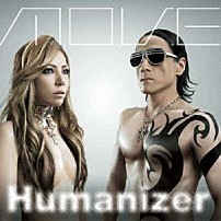 ｍ．ｏ．ｖ．ｅ 「Ｈｕｍａｎｉｚｅｒ」