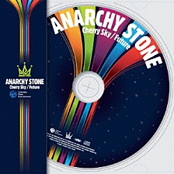 ＡＮＡＲＣＨＹ　ＳＴＯＮＥ「チェリースカイ／フューチャー」