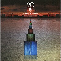 ザバダック「 ２０ｔｈ」
